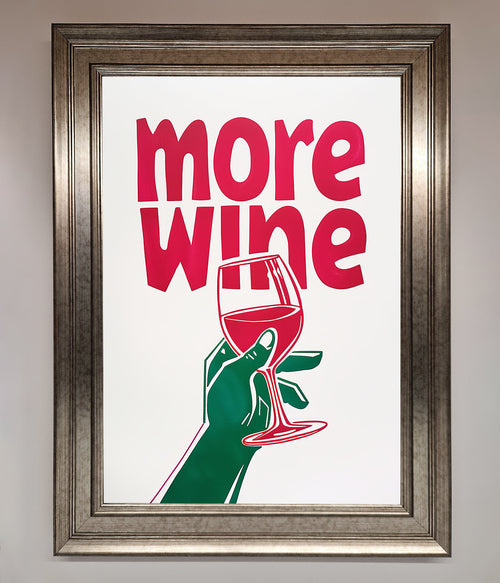 More Wine Quote Framed Print