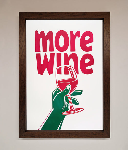 More Wine Quote Framed Print