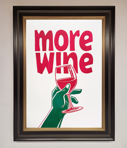 More Wine Quote Framed Print