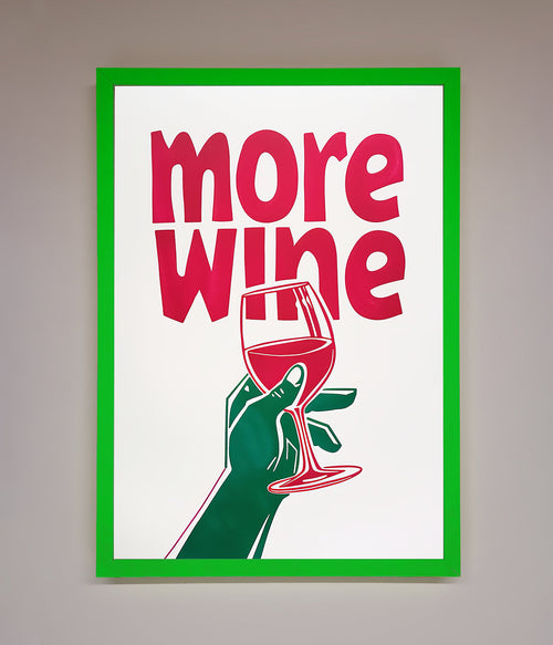 More Wine Quote Framed Print