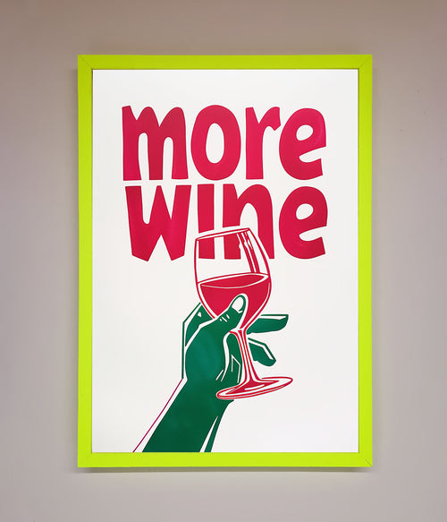 More Wine Quote Framed Print