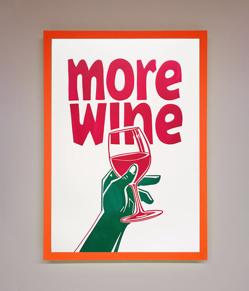 More Wine Quote Framed Print