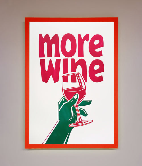 More Wine Quote Framed Print
