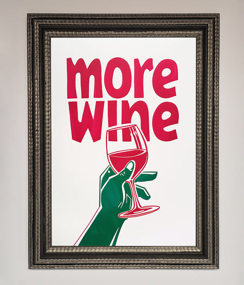 More Wine Quote Framed Print